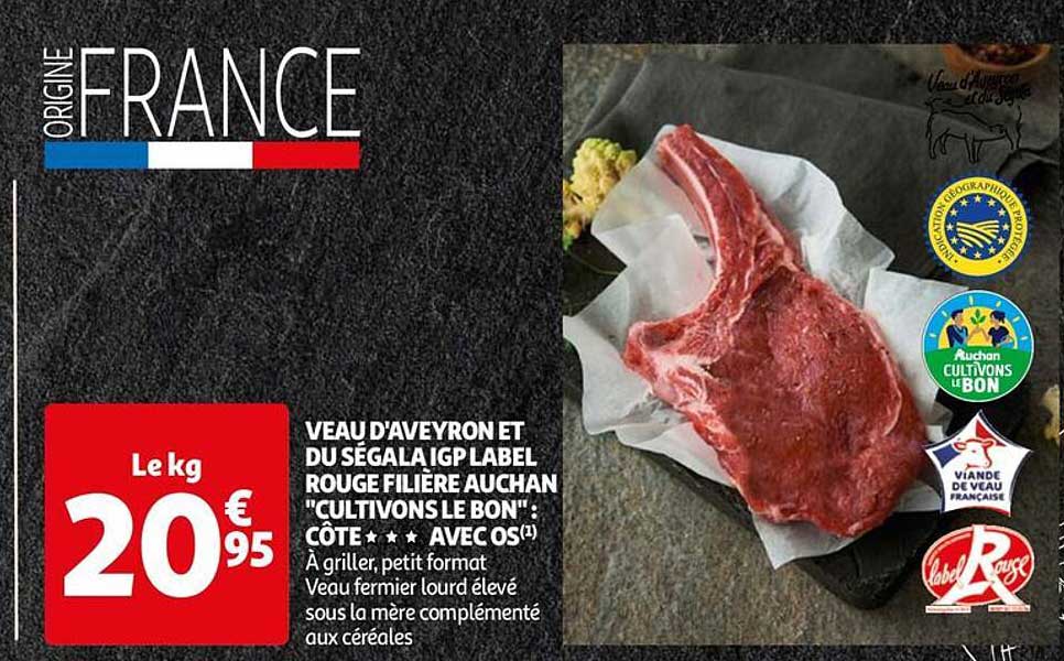veau d'aveyron et du ségala igp label rouge filière auchan "cultivons le bon" : côte***avec os