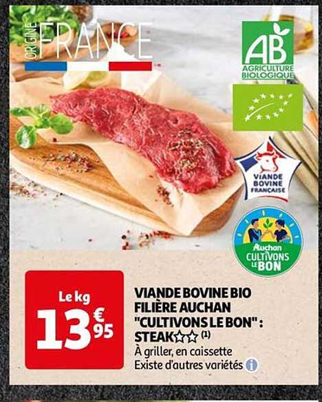 viande bovine bio filière auchan "cultivons le bon" : steak**