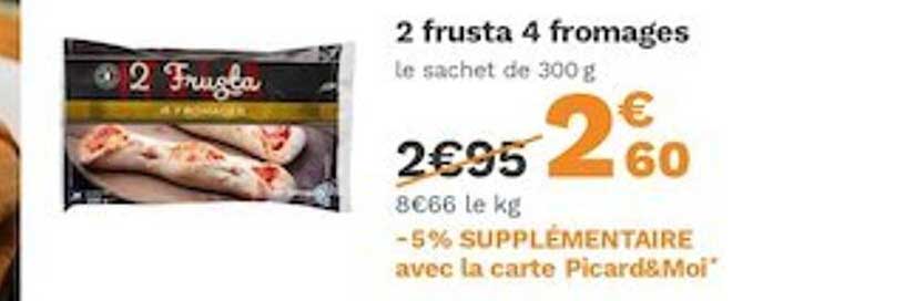 2 Frusta 4 Fromage