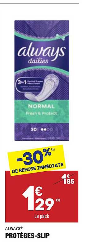 always protège-slip -30% de remise immédiate