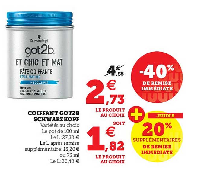 coiffant got2b schwarzkopf -40% de remise immédiate
