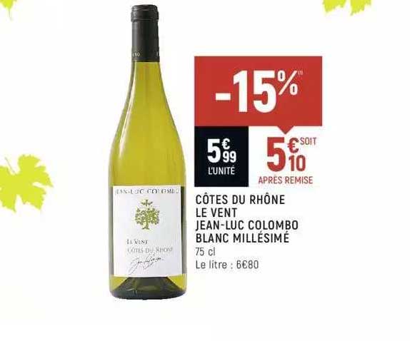 côtes du rhône le vent jean-luc colombo blanc millésimé