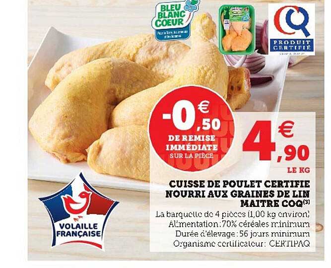 cuisse de poulet certifié nourri aux graines de lin maître coq