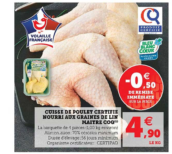 cuisse de poulet certifié nourri aux graines de lin maître coq