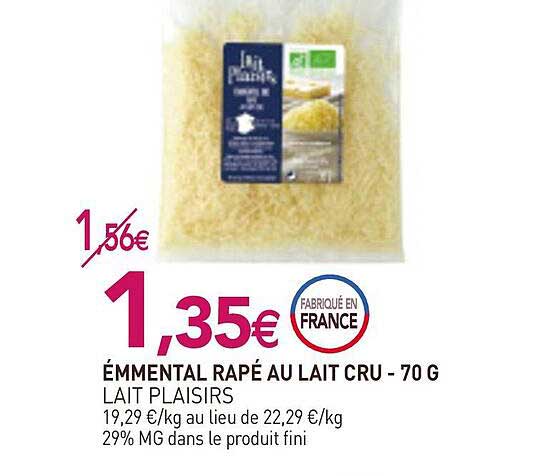 emmental râpé au lait cru- 70 g lait plaisirs