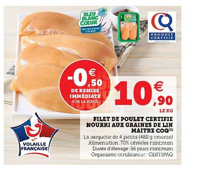 filet de poulet certifié nourri aux graines de lin maître coq