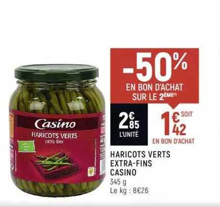 haricots verts extra-fins casino -50% en bon d'achat sur le 2ème