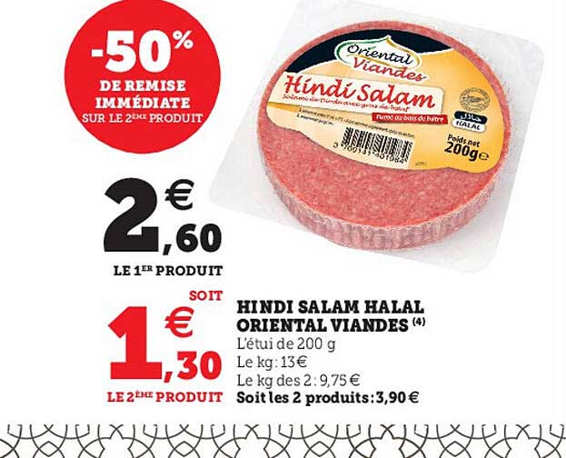Hindi Salam Halal Oriental Viandes -50% De Remise Immédiate Sur Le 2ème Produit