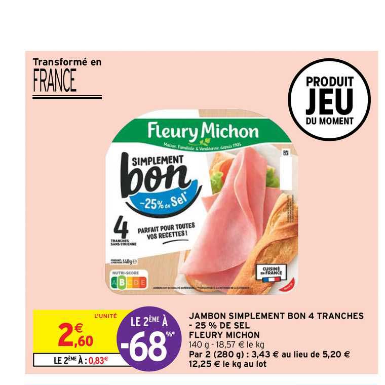 jambon simplement bon 4 tranches -25% de sel fleury michon