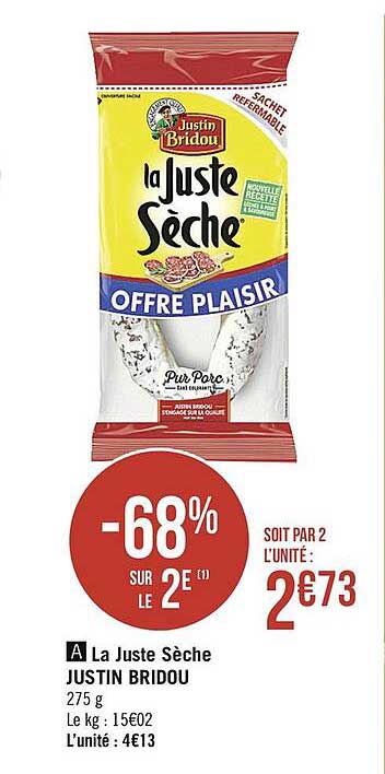 la juste sèche justin bridou