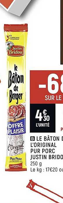 le bâton de berger l'original pur porc justin bridou -68% sur le 2ème