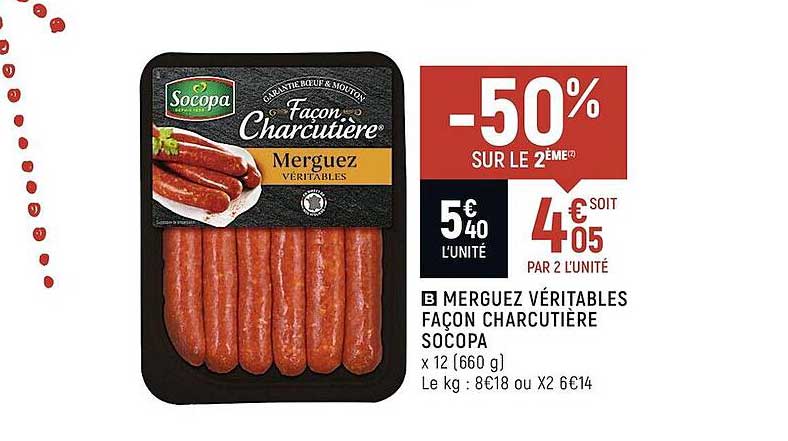merguez véritables façon charcutière socopa -50% sur le 2ème