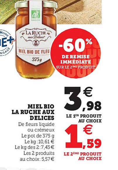 miel bio la ruche aux délices -60% de remise immédiate sur le 2ème produit