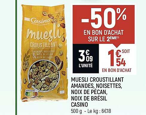 muesli croustillant amandes, noisettes, noix de pécan, noix de brésil casino -50% en bon d'achat sur le 2ème