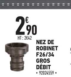 nez de robinet f26-34 gros débit