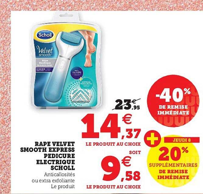 râpe velvet smooth express pédicure électrique scholl