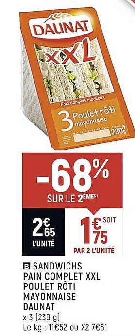 Sandwichs Pain Complet Xxl Poulet Rôti Mayonnaise Daunat -68% Sur Le 2ème