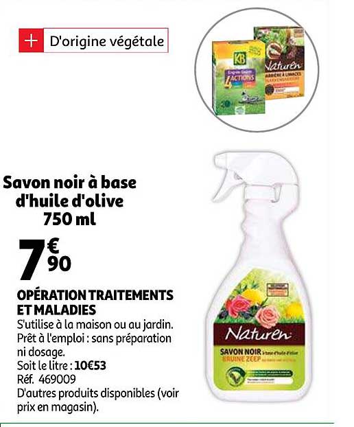 savon noir à base d'huile d'olive, opération traîtments et maladies naturen