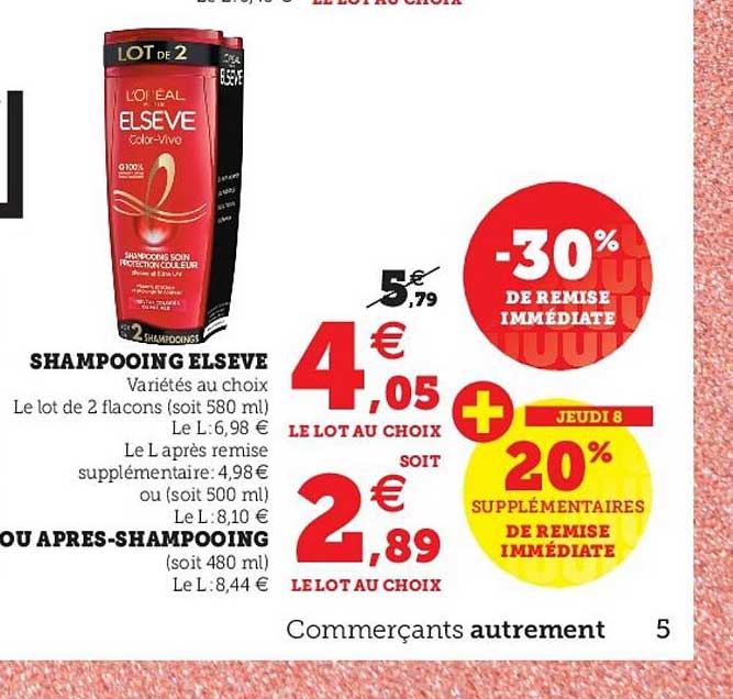 shampooing elseve ou apres-shampooing -30% de remise immédiate
