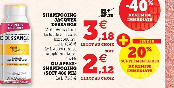 shampooing jacques déssange ou après-shampooing (soit 400 ml)