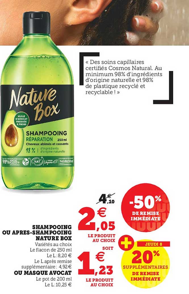 shampooing ou après-shampooing nature box ou masque avocat -50% de remise immédiate