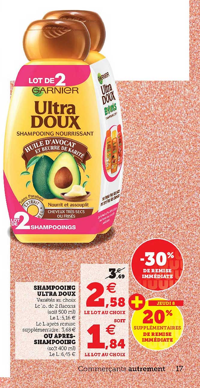 shampooing ultra doux ou après-shampooing -30% de remise immédiate