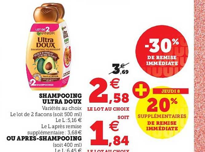 shampooing ultra doux ou après-shampooing -30% de remise immédiate