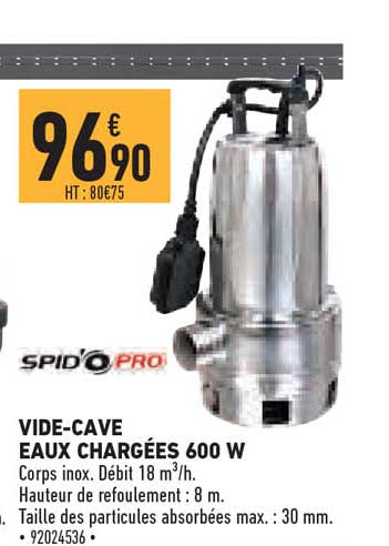 vide-cave eaux chargées 600 w spid'o pro