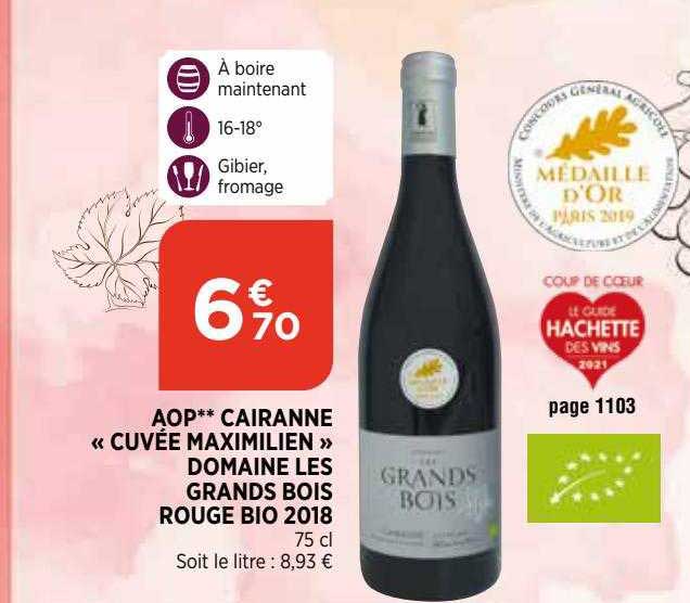 aop cairanne "cuvée maximilien" domaine les grands bois rouge bio 2018