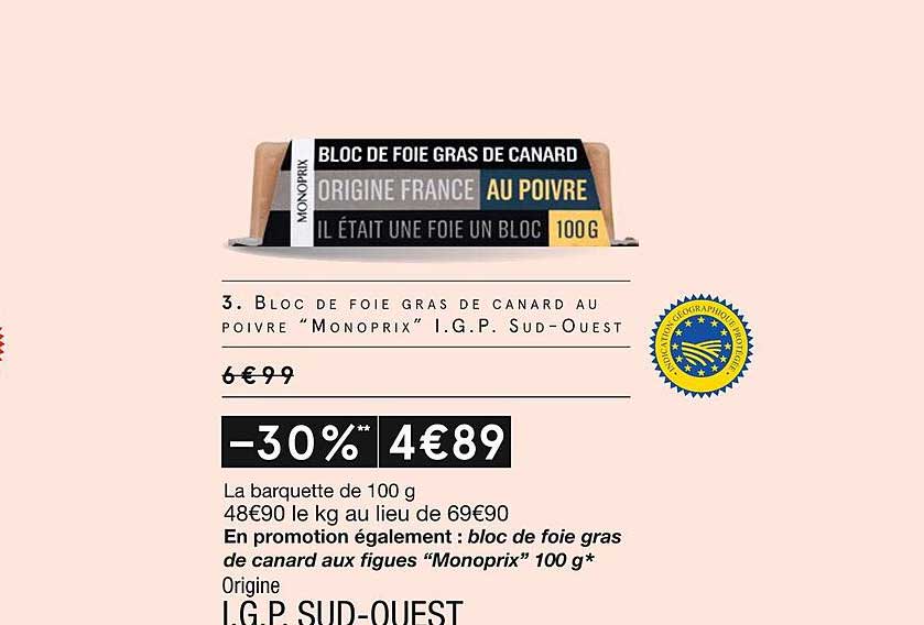 bloc de foie gras de canard au poivre "monoprix" i.g.p. sud-ouest