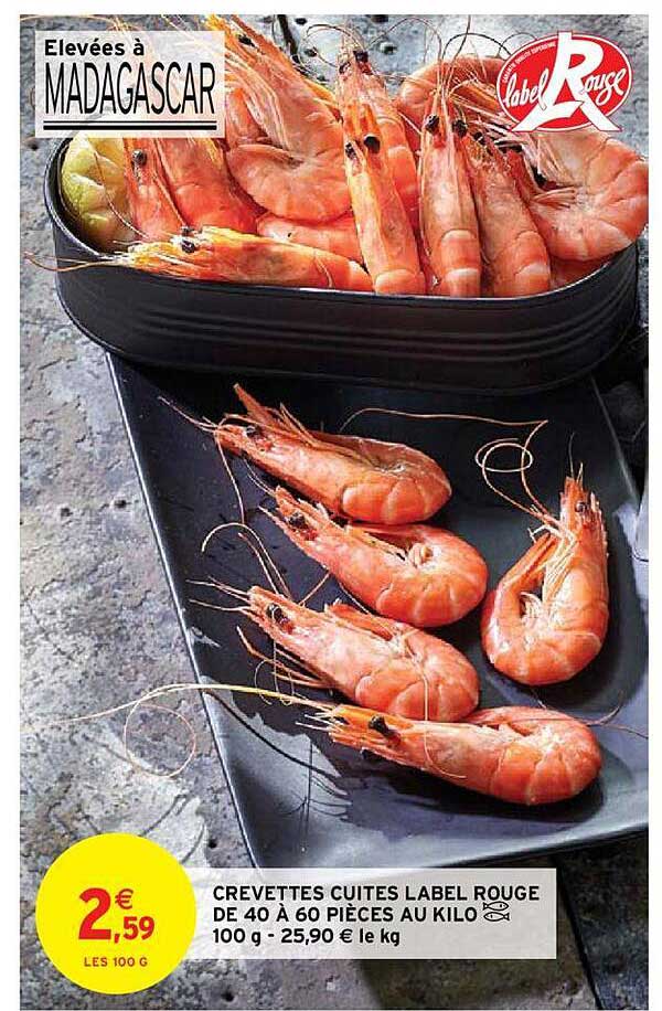 crevettes cuites label rouge de 40 à 60 pièces au kilo