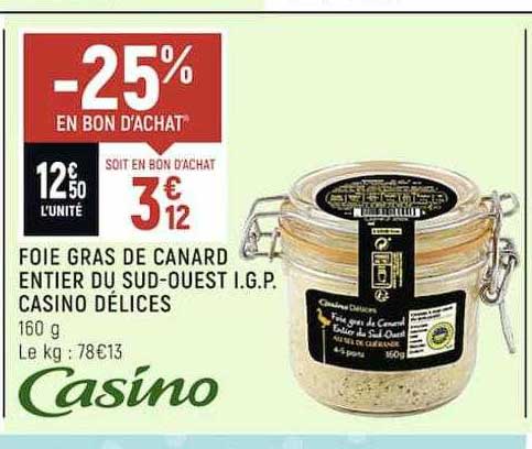 foie gras de canard entier du sud-ouest i.g.p. casino délices