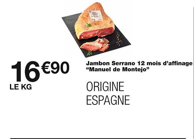 jambon serrano 12 mois d'affinage "manuel de montejo"