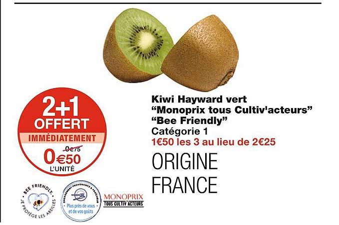 kiwi hayward vert "monoprix tous cultiv'acteurs" "bee friendly"