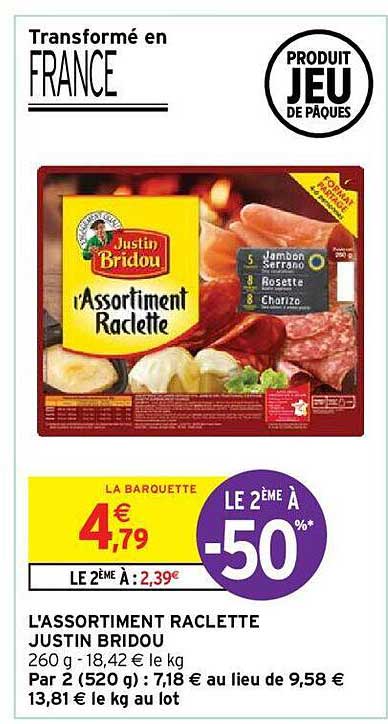 l'assortiment raclette justin bridou