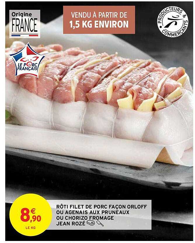 rôti filet de porc façon orloff ou agenais aux pruneaux ou chorizo fromage jean rozé