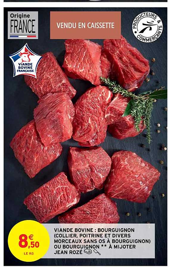 viande bovine : bourguignon (collier, poitrine et divers morceaux sans os à bourguignon) ou bourguignon**à mijoter jean rozé