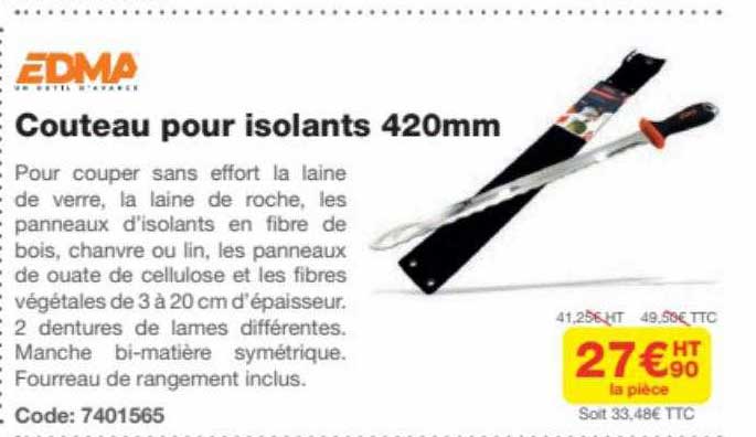couteau pour isolants 420mm edma