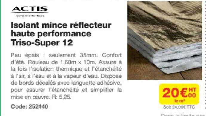 isolant mince réflecteur haute performance triso-super 12 actis