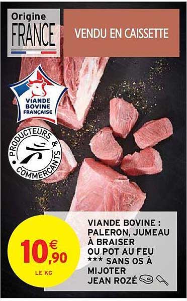 viande bovine : paleron, jumeau à braiser ou pot au feu *** sans os à mijoter jean rozé