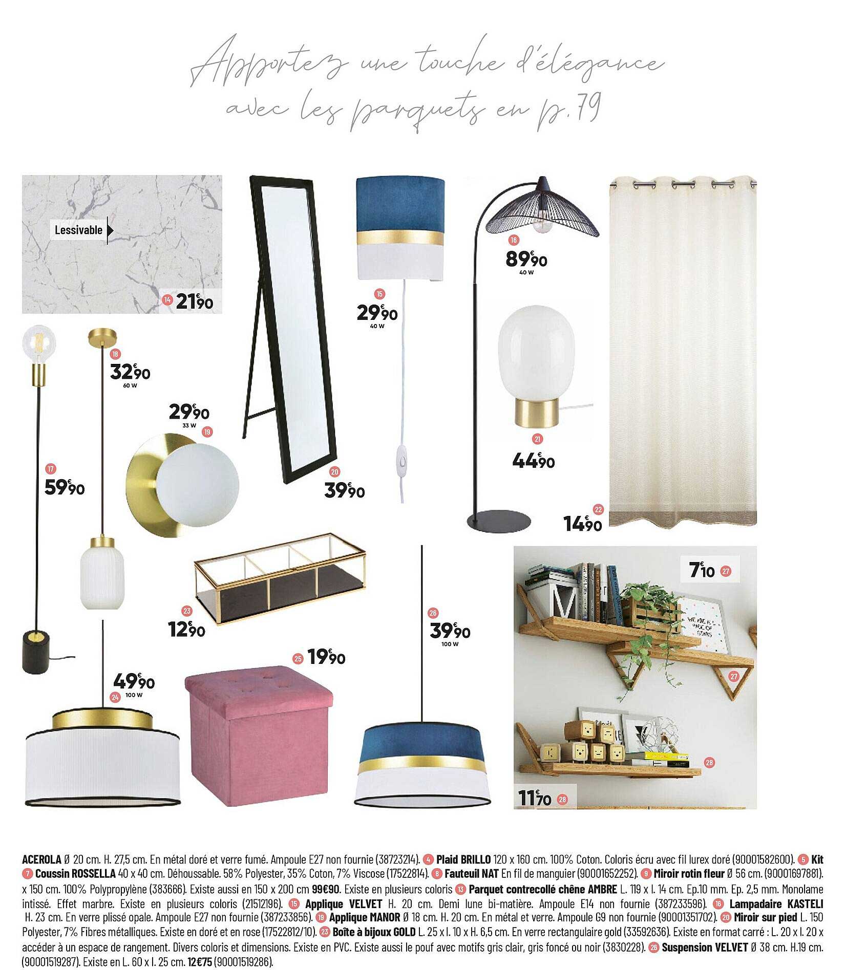 acerola, plaid brillo, coussin rossella, fauteuil nat, miroir rotin fleur, parquet controcollé chêne ambré, applique velvet, lampadaire kasteli, applique velvet, applique manor, miroir sur pied