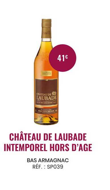 Bas Armagnac Château De Laubade Intemporel Hors D'âge