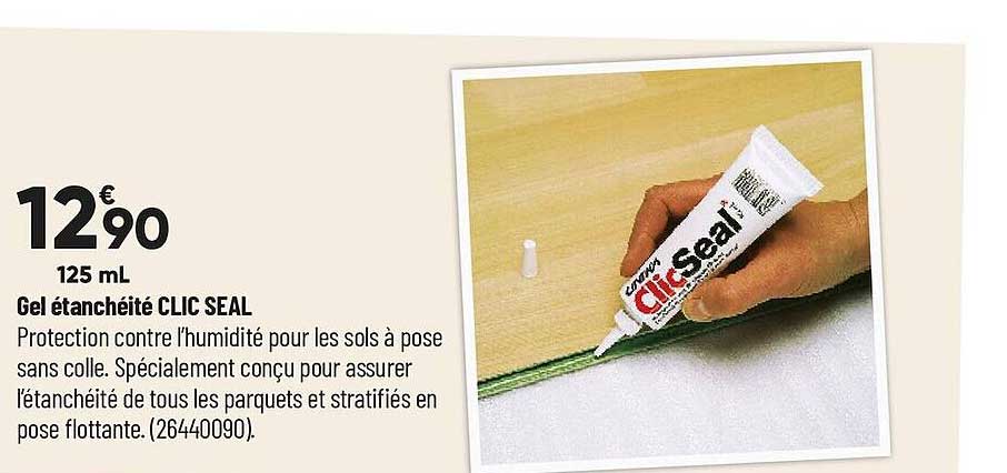 gel étanchéité clic seal