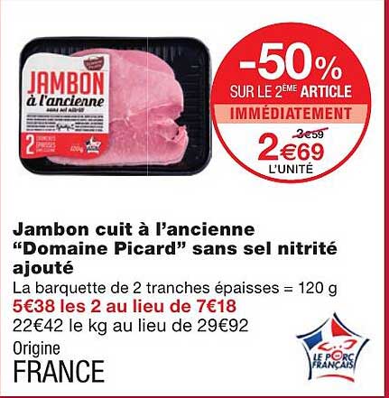 jambon cuit à l'ancienne "domaine picard" sans sel nitrité ajouté