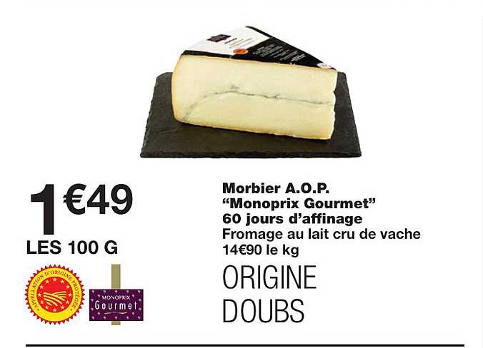 morbier a.o.p. "monoprix gourmet" 60 jours d'affinage