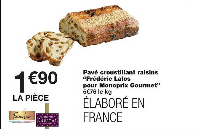 pavé croustillant raisins "frédéric lalos pour monoprix gourmet"