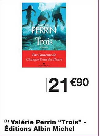 valérie perrin "trois" éditions albin michel
