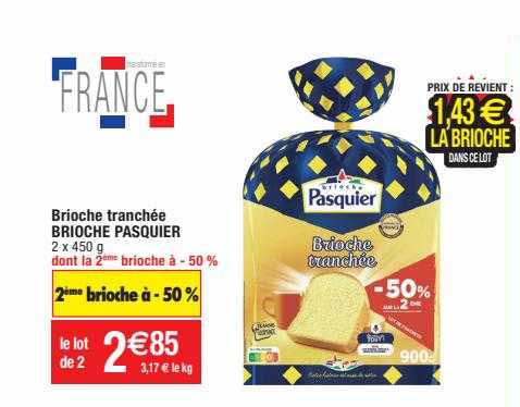Brioche Tranchée Brioche Pasquier