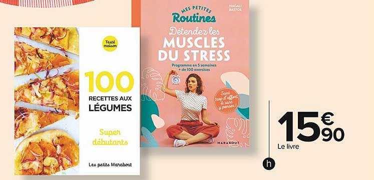 le livre : 100 recettes au légumes, mes petites routines