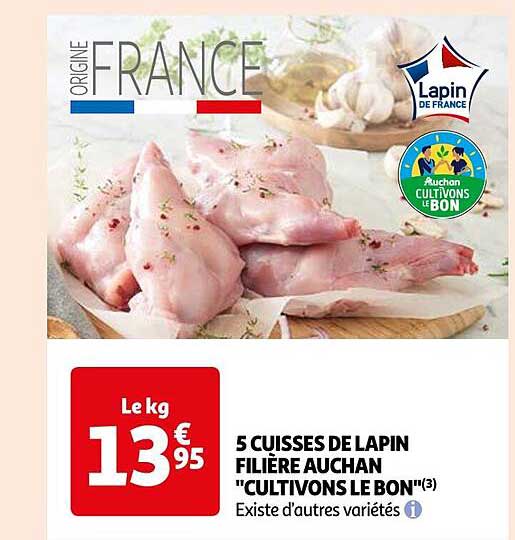 5 cuisses de lapin filière auchan "cultivons le bon"